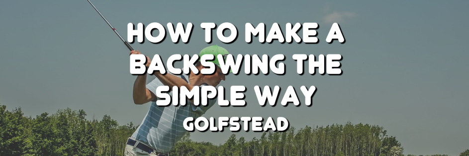 How To Make A Backswing - Banner